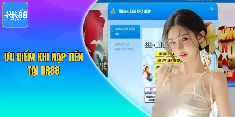 Các ưu điểm mà hội viên nhận được khi nạp tiền