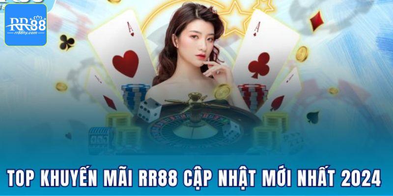 Tổng hợp chương trình ưu đãi cực kỳ lớn tại RR88