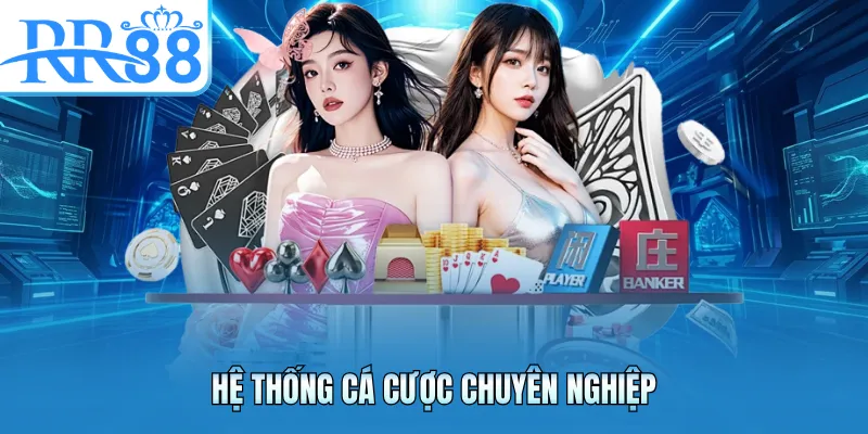 Hệ thống cá cược chuyên nghiệp