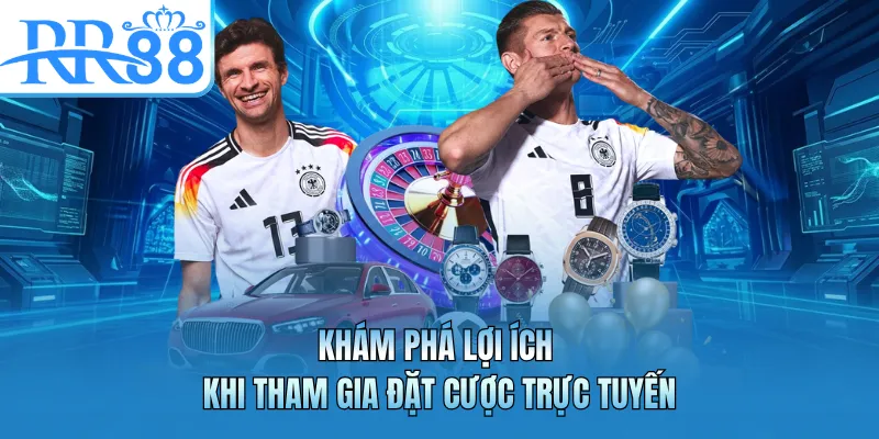 Khám phá lợi ích khi tham gia đặt cược trực tuyến